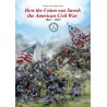 How the Union was Saved: the American Civil War 1861 - 1865