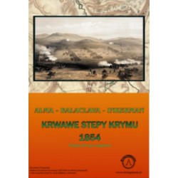 Bloody Steppes of Crimea: Alma – Balaclava – Inkerman 1854