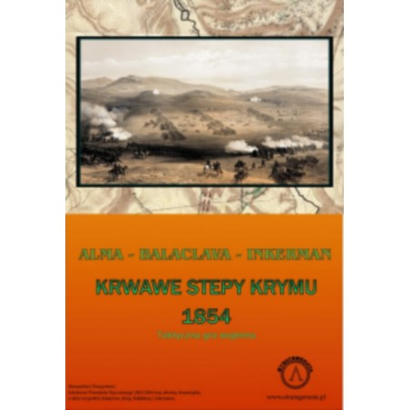 Alma - Bałakława - Inkerman: Krwawe stepy Krymu 1854